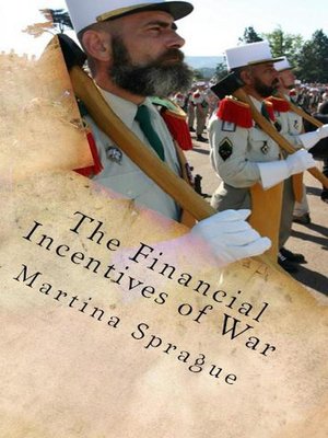 cover image of The Financial Incentives of War
